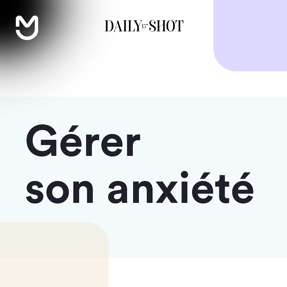 Gérer son anxiété