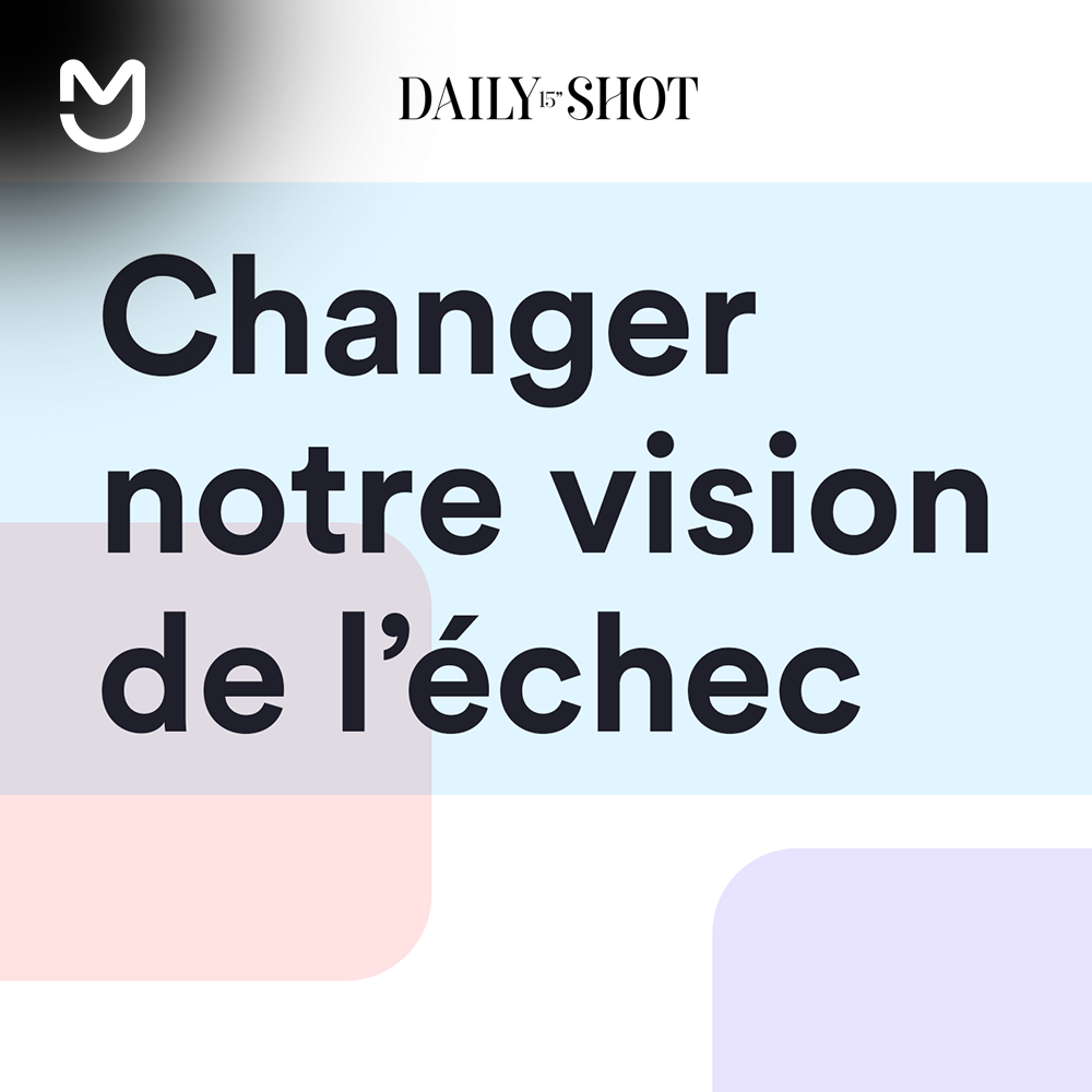 Changer notre vision de l’échec