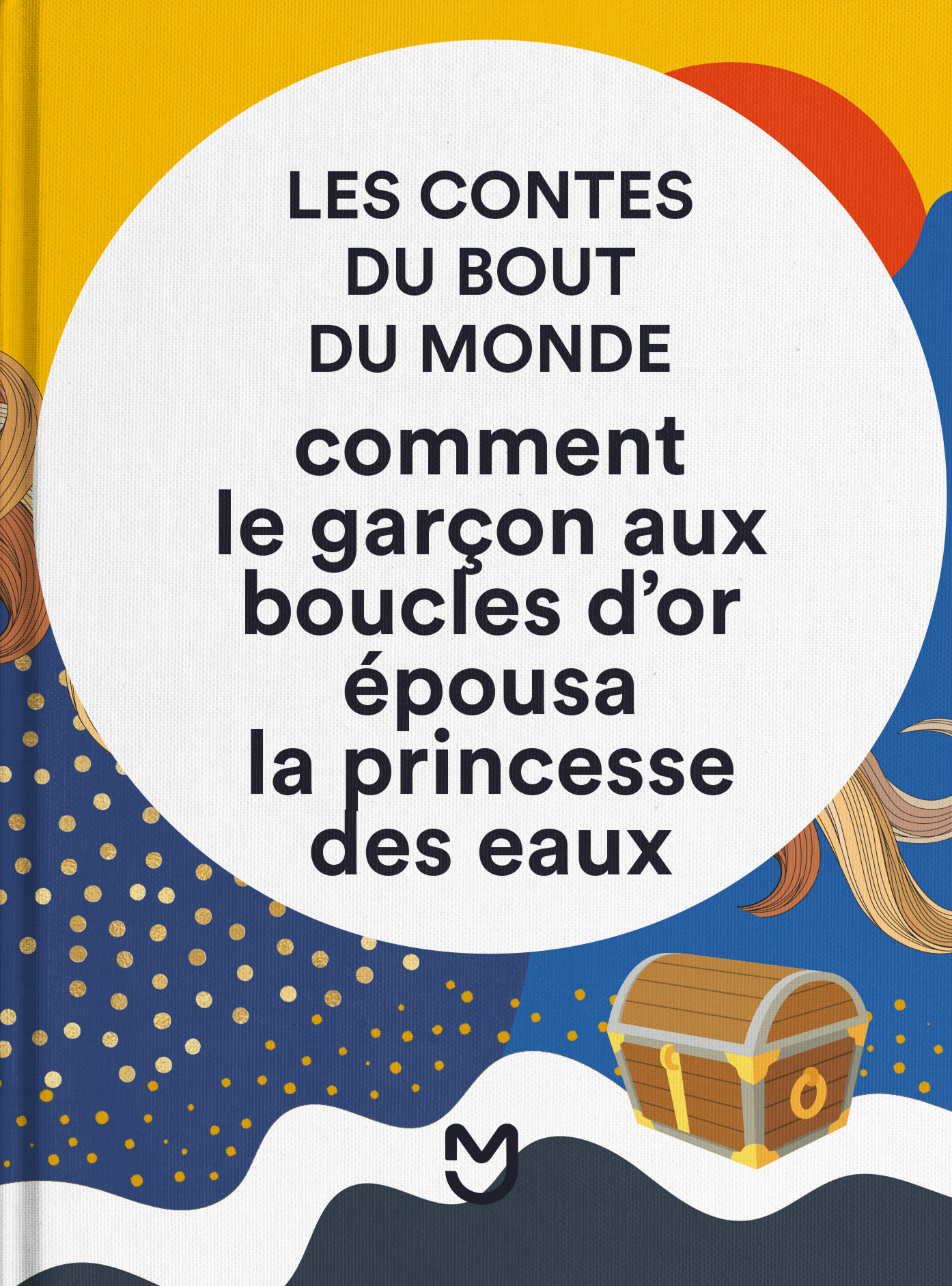 Comment le garçon aux boucles d’or épousa la princesse des eaux