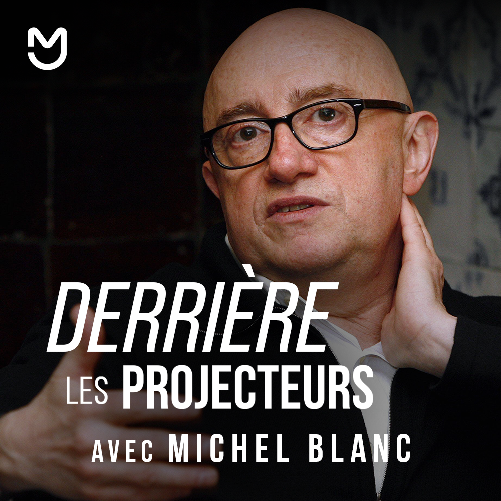 Derrière les projecteurs avec... Michel Blanc