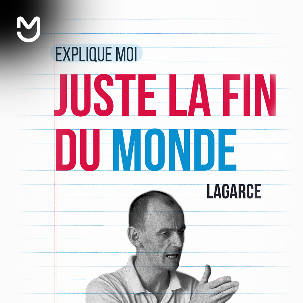 Lagarce, Juste la fin du monde