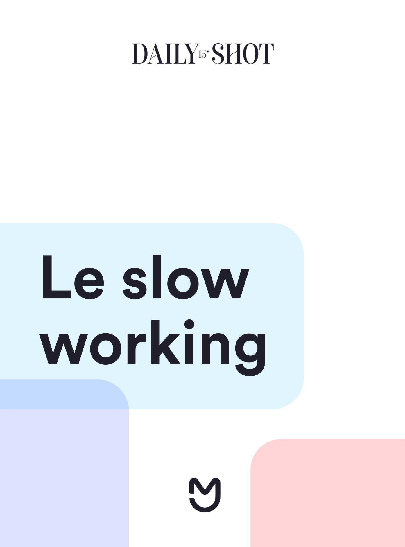 Le slow working