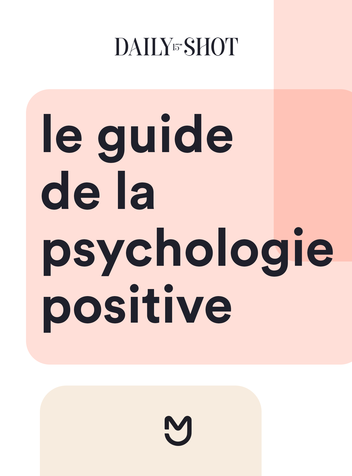 Le guide de la psychologie positive