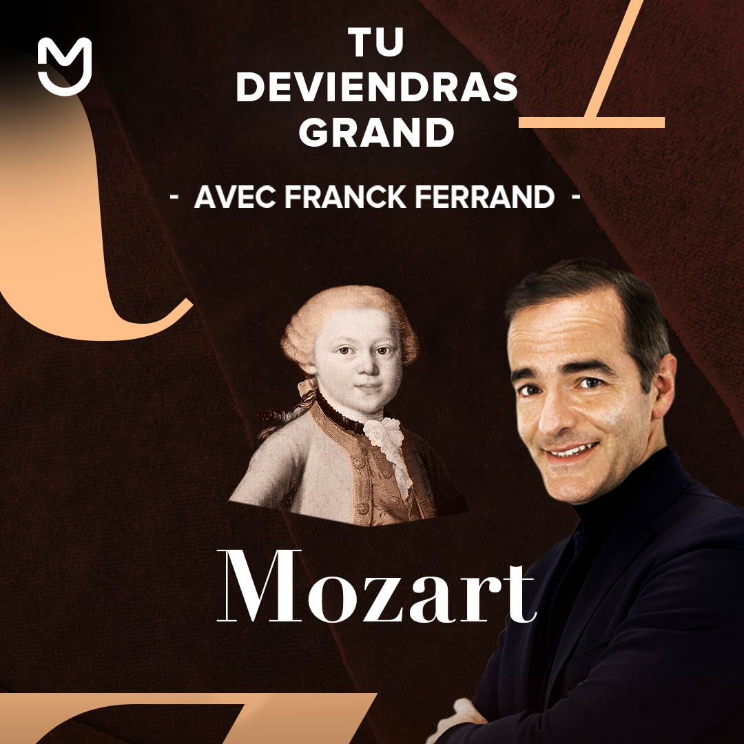 Franck Ferrand, Wolfgang Mozart