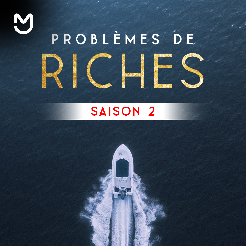 Problèmes de riches Saison 2