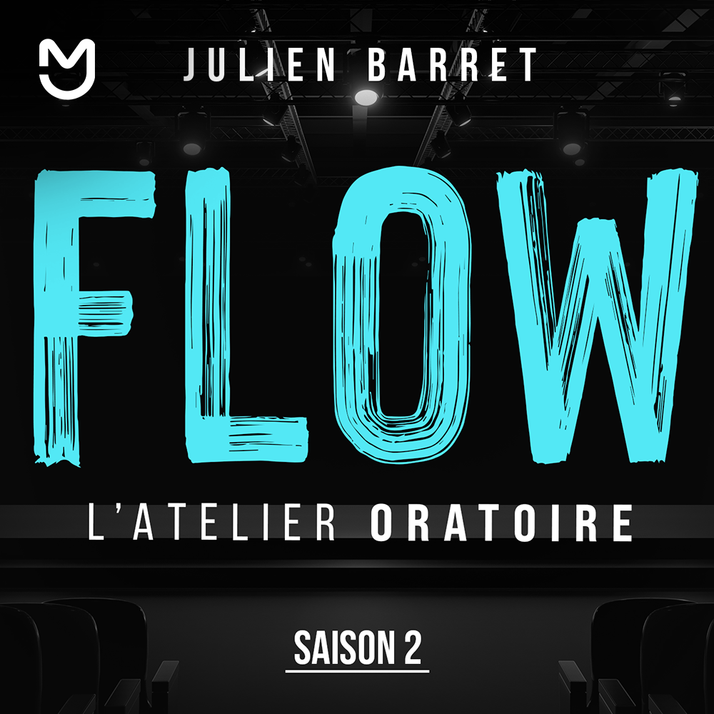 Flow l'atelier oratoire saison 2