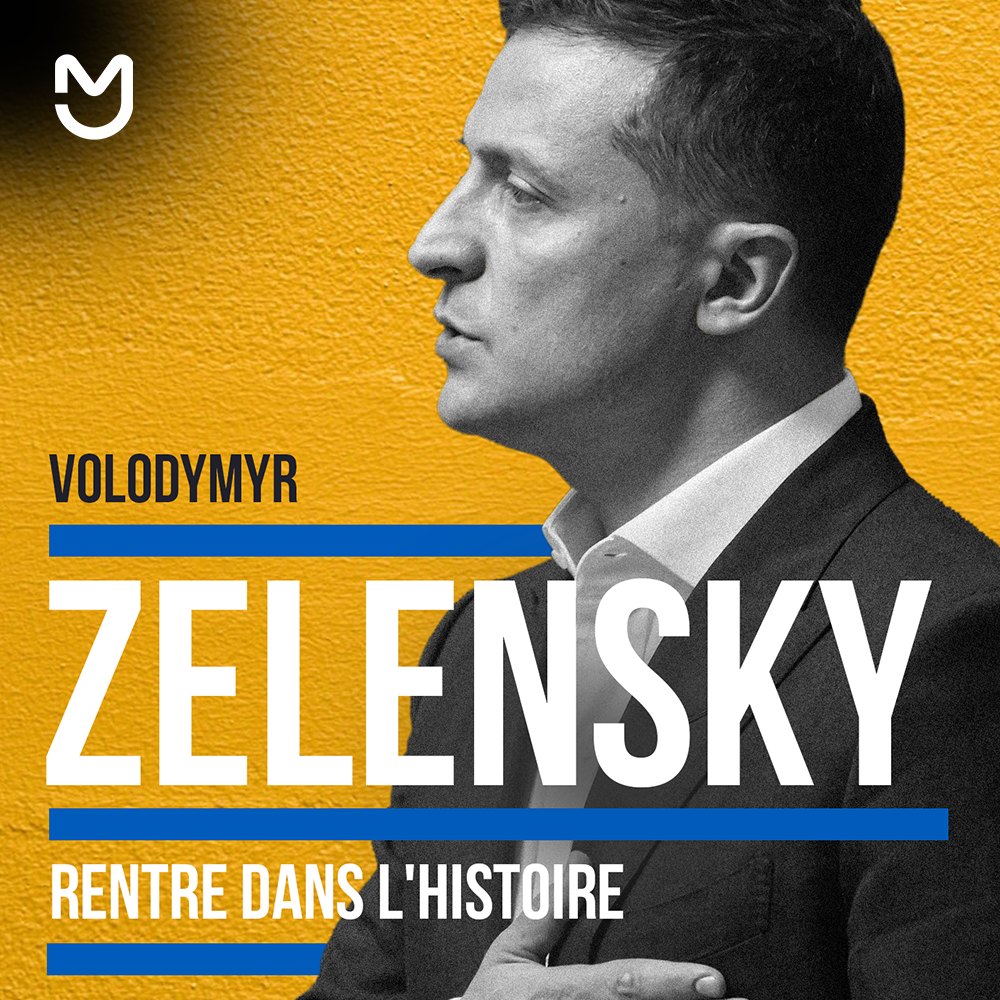 Volodymyr Zelensky rentre dans l'Histoire