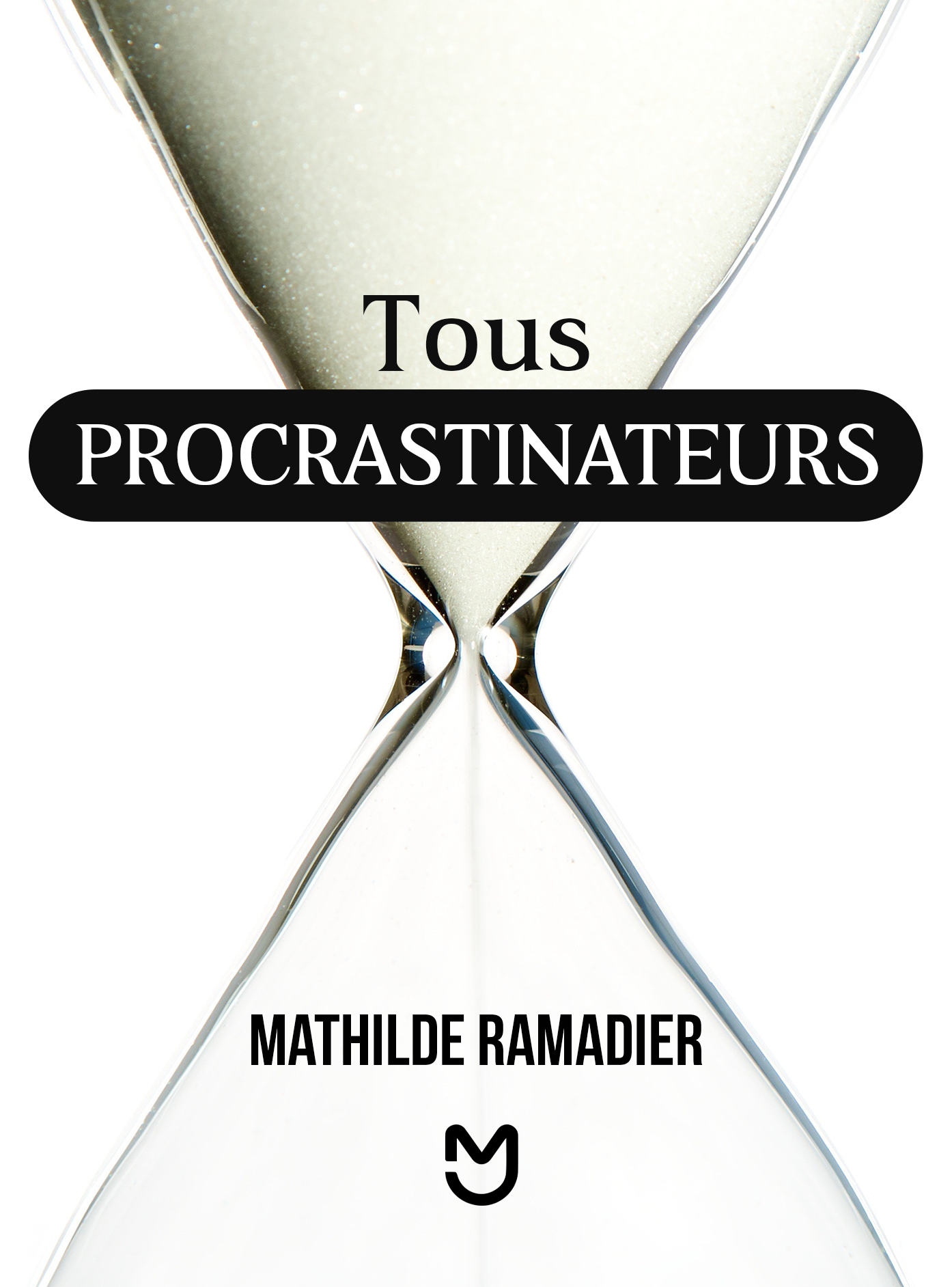 Tous procrastinateurs
