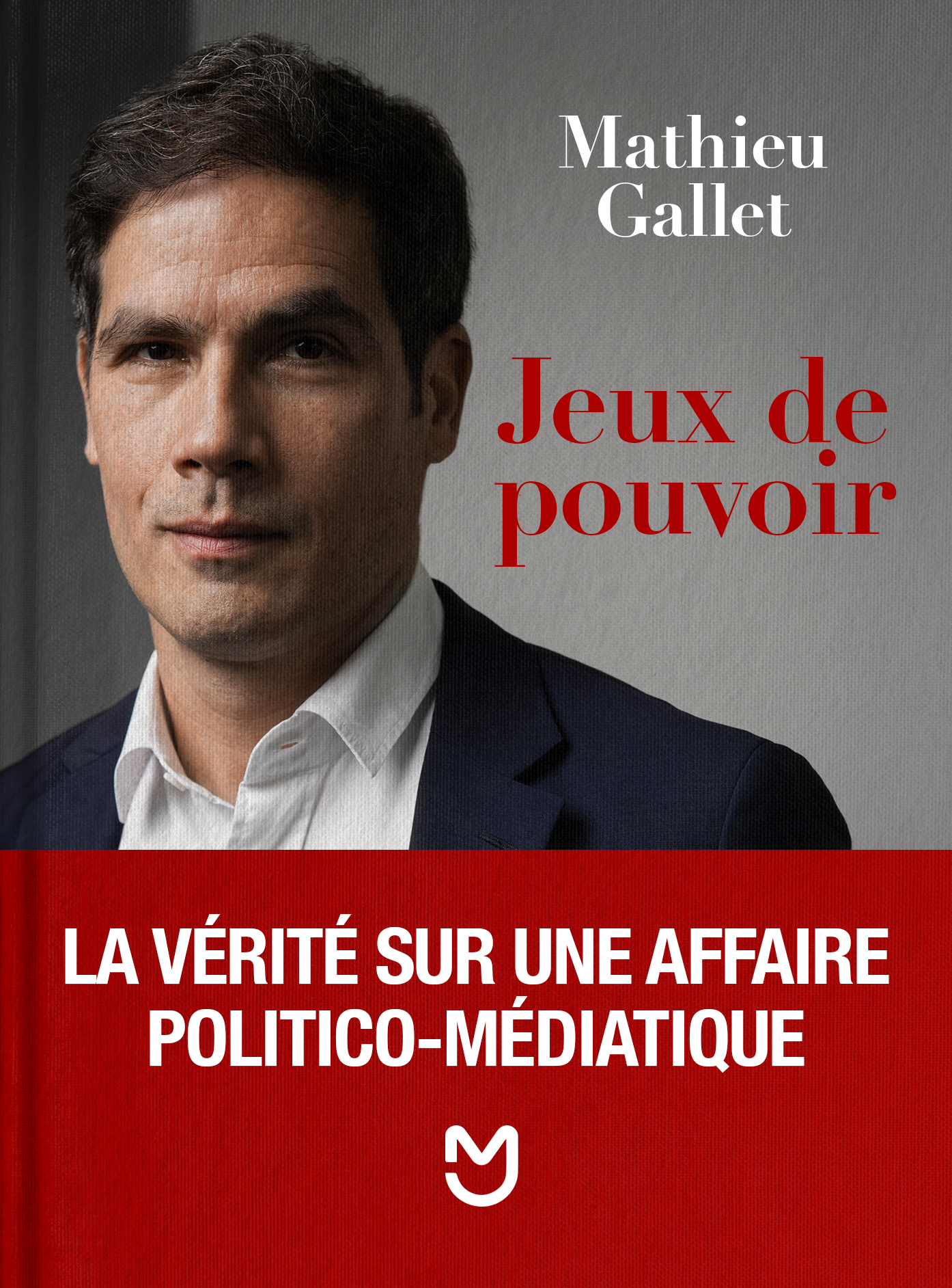 Jeux de pouvoir, Mathieu Gallet