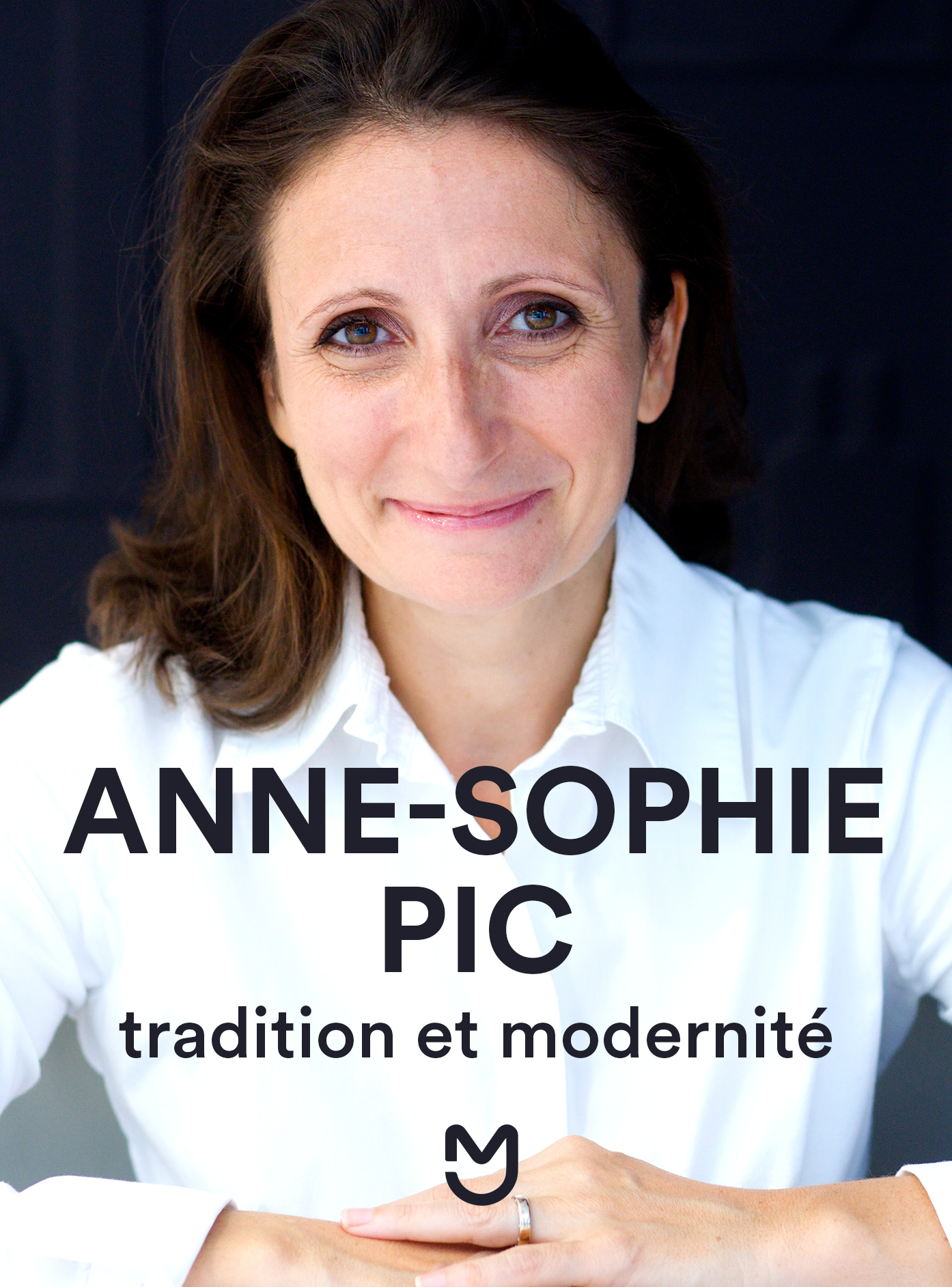 Anne-Sophie Pic, tradition et modernité
