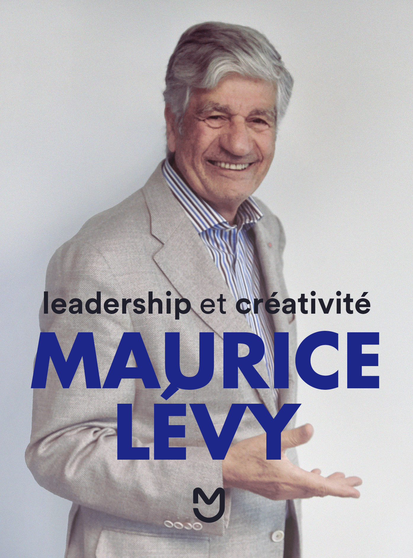 Maurice Lévy, leadership et créativité