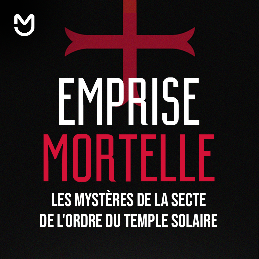 Emprise mortelle, les mystères de la secte de l'Ordre du Temple Solaire