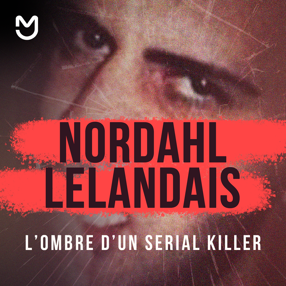 Nordahl Lelandais, l'ombre d'un serial killer