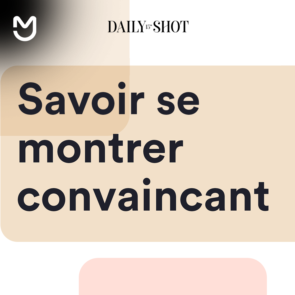 Savoir se montrer convaincant