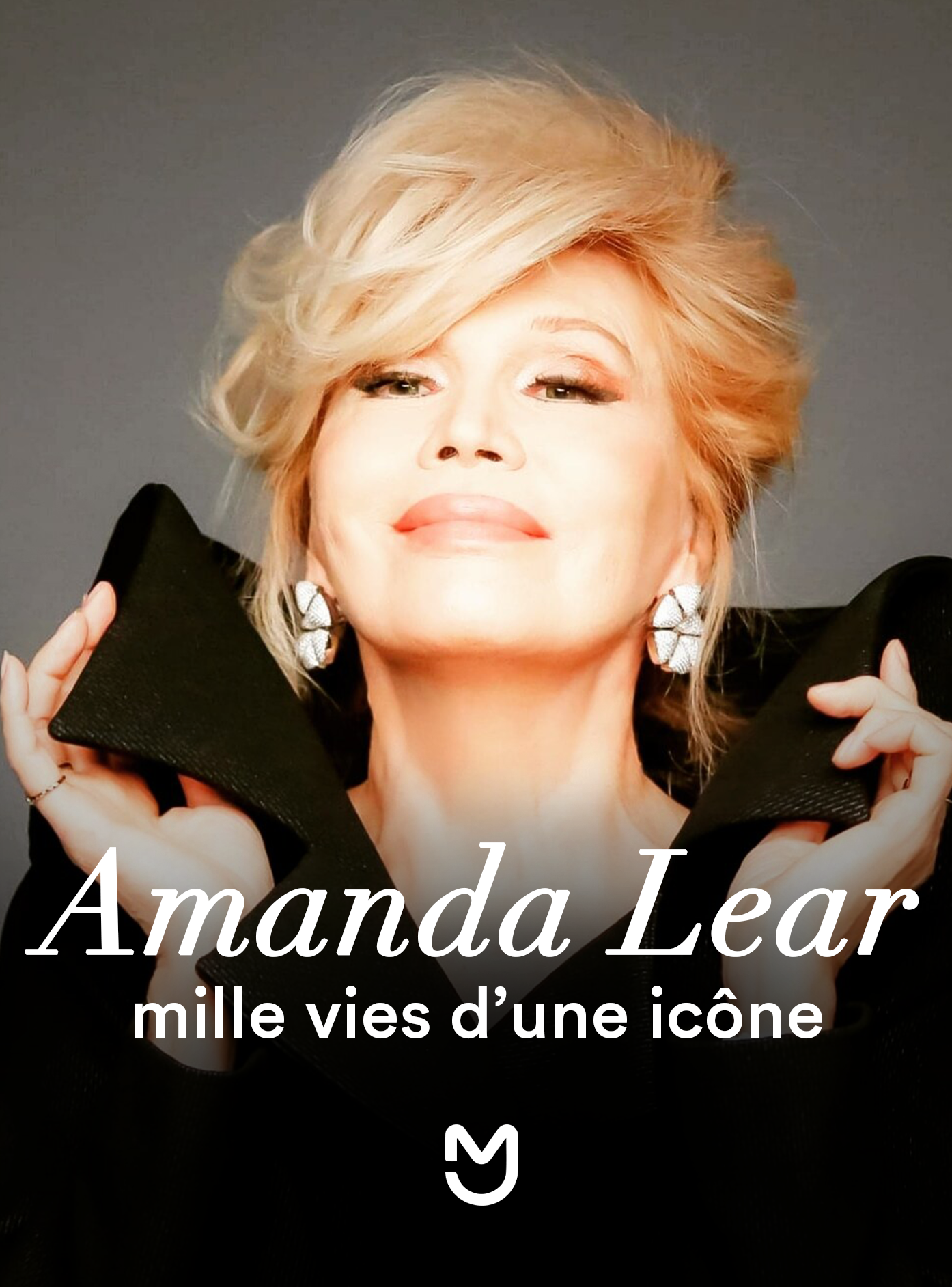 Amanda Lear - Mille vies d'une icône