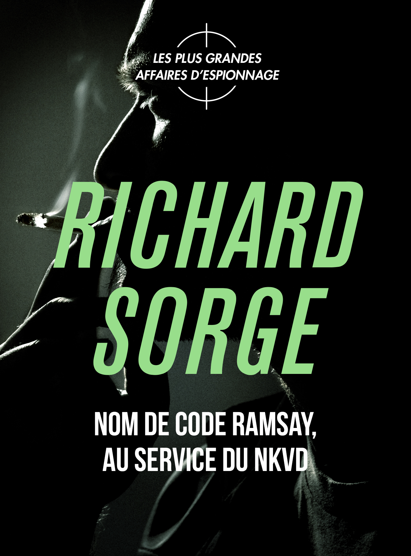 Richard Sorge, nom de code Ramsay, au service du NKVD