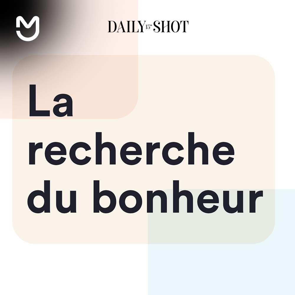 La recherche du bonheur