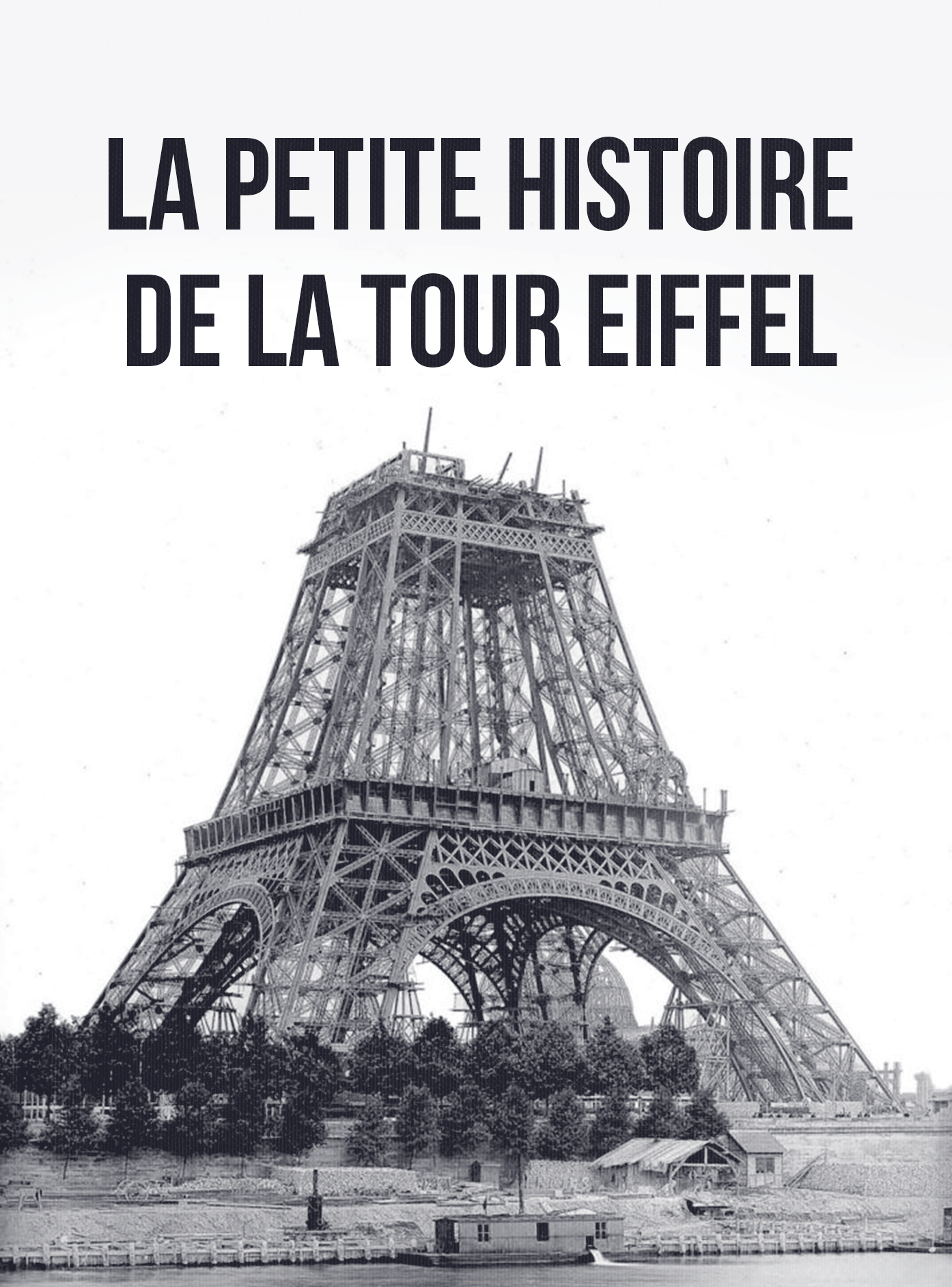 La petite histoire de la Tour Eiffel