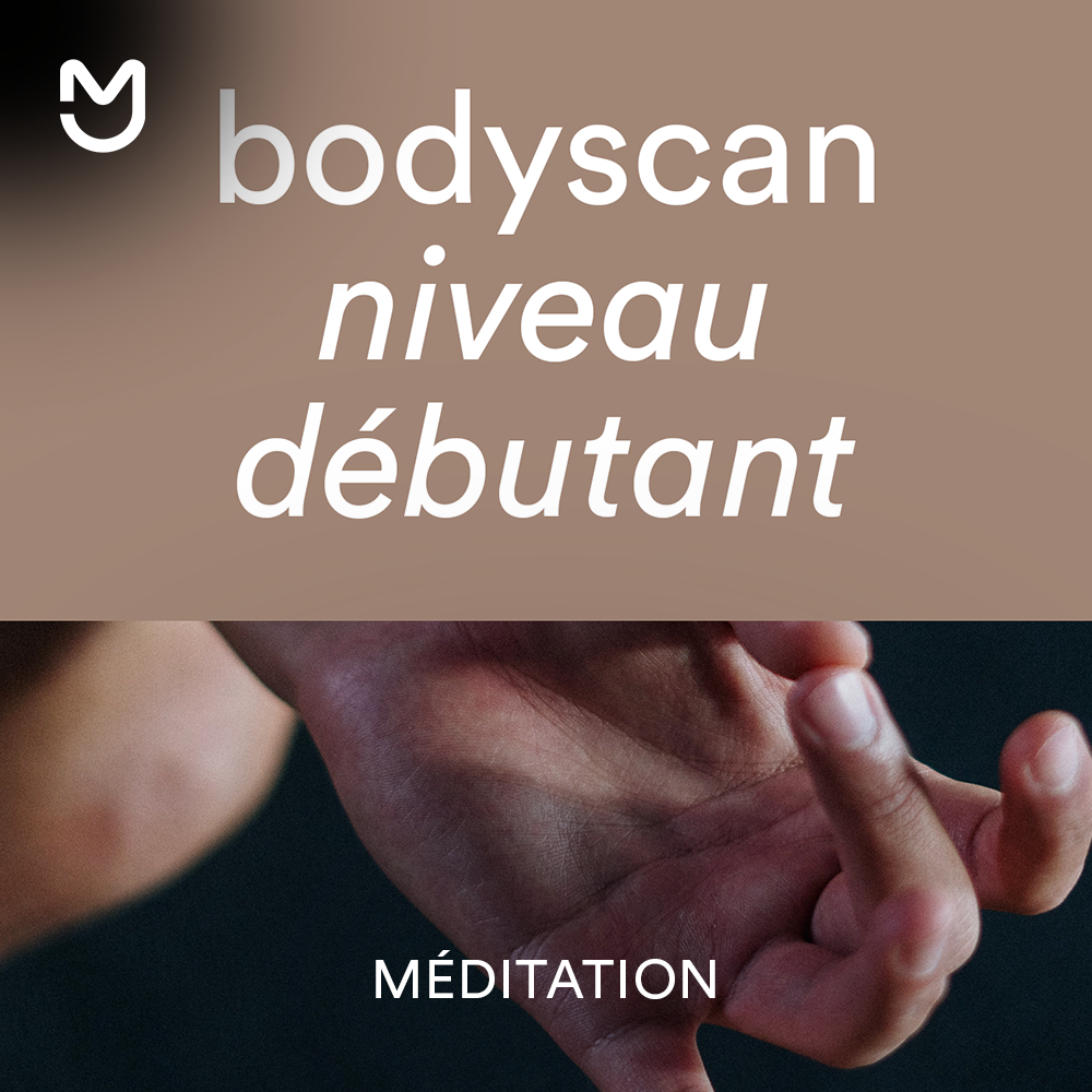 Bodyscan niveau débutant