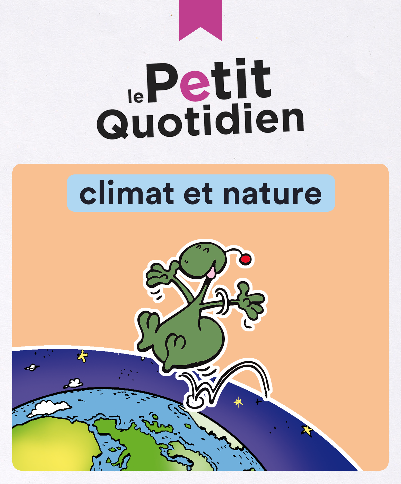 Le Petit Quotidien climat et nature