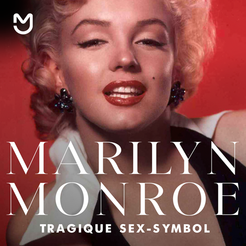 Marilyn Monroe, tragique sex-symbol