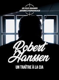 Robert Hanssen, un traître à la CIA