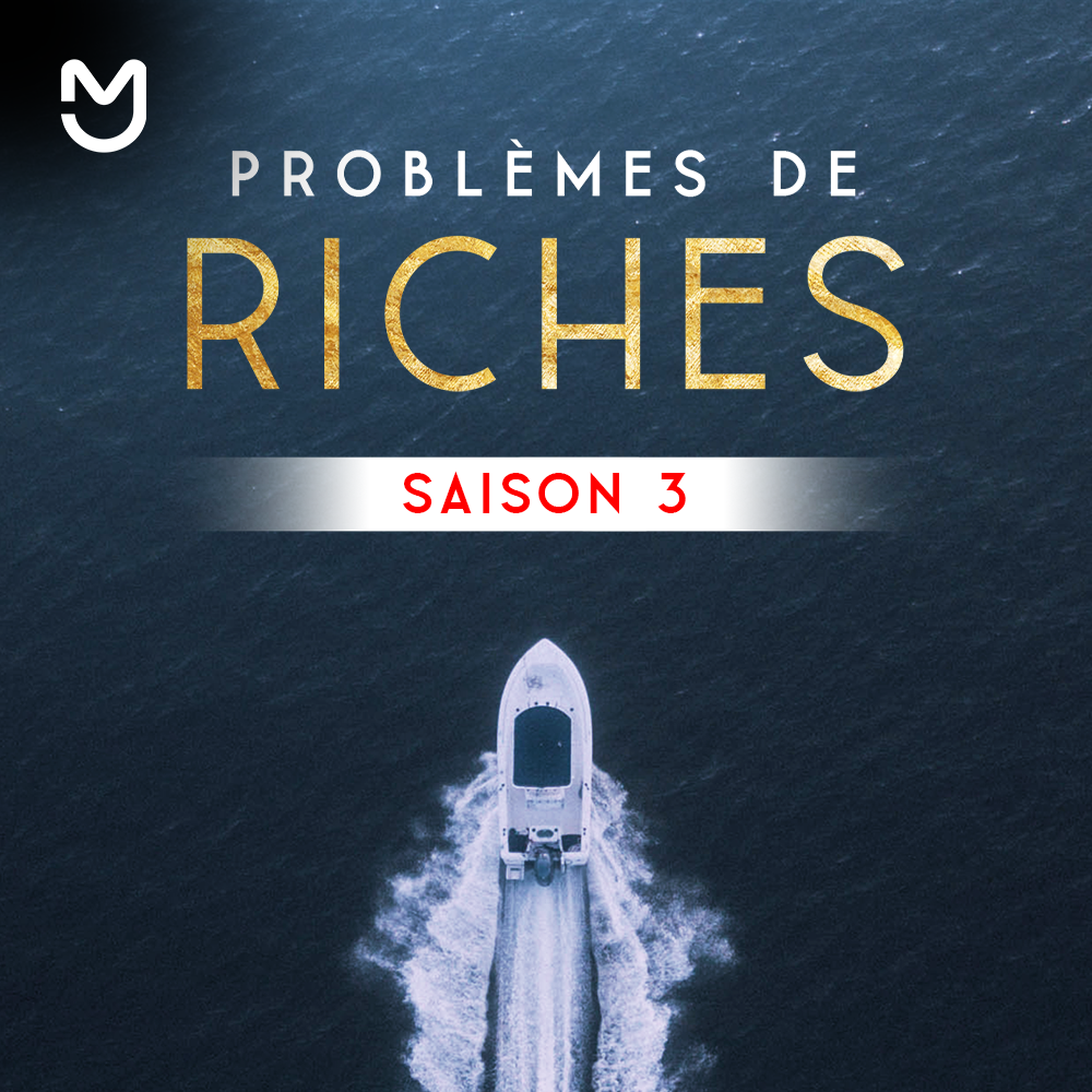 Problèmes de riches Saison 3