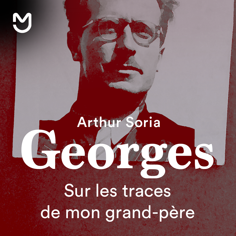 Georges, sur les traces de mon grand père