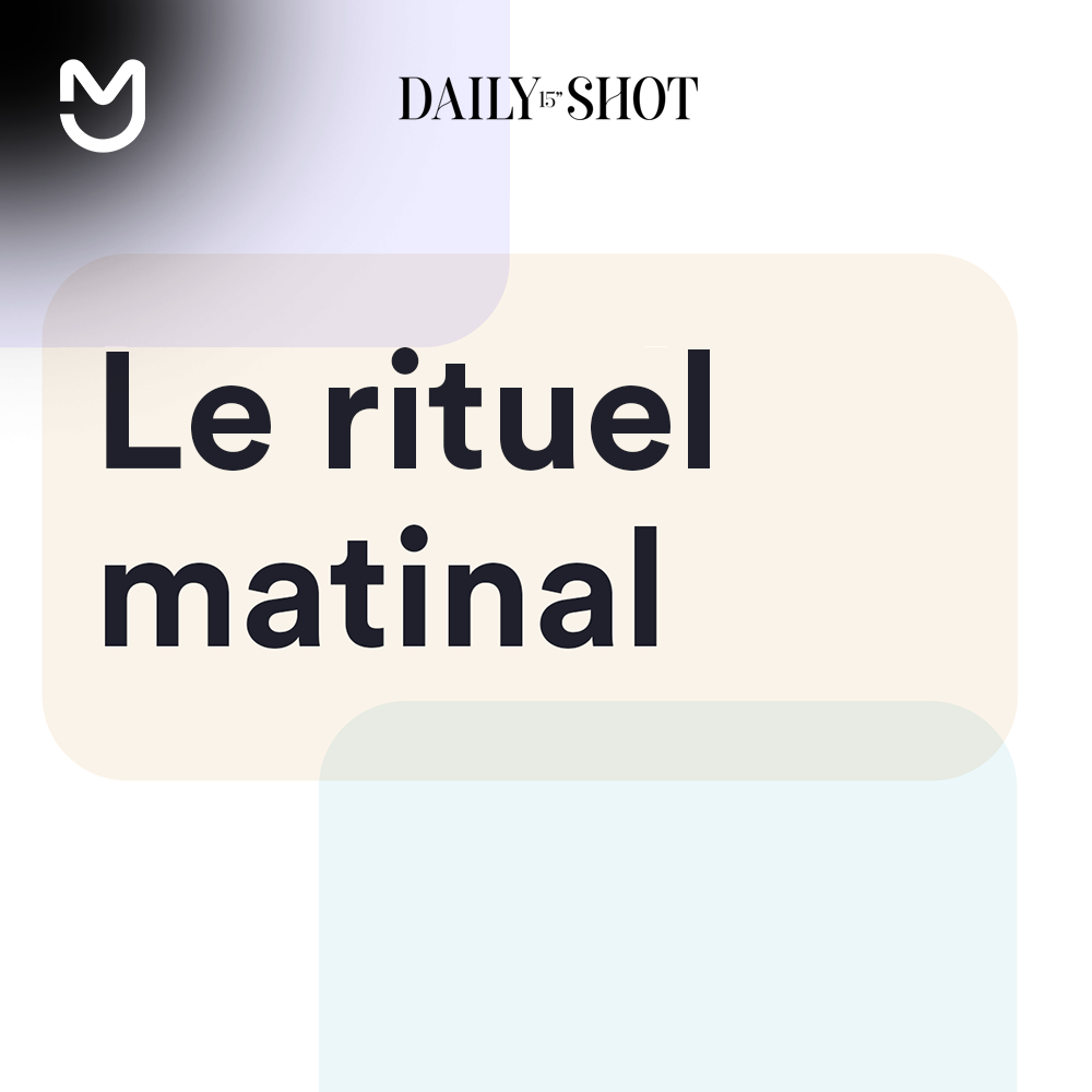 Le rituel matinal