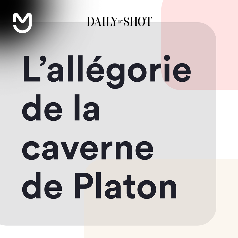 L’allégorie de la caverne de Platon