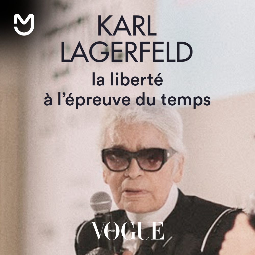 Karl Lagerfeld, la liberté à l'épreuve du temps