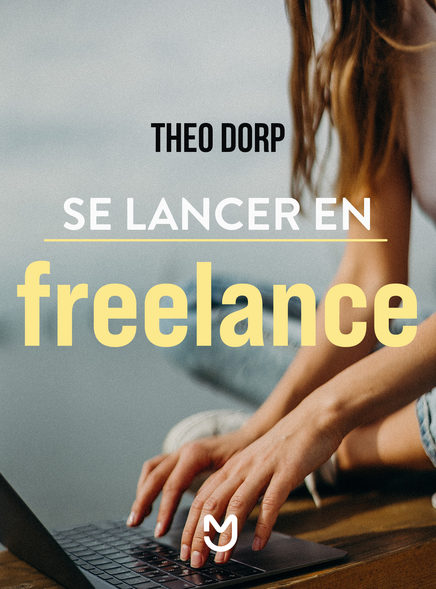 Se lancer en freelance