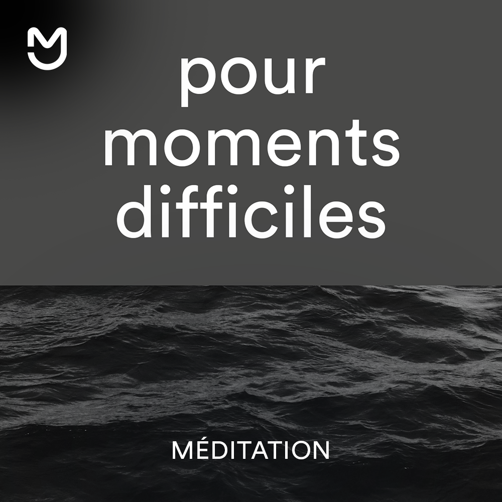 Pour les moments difficiles