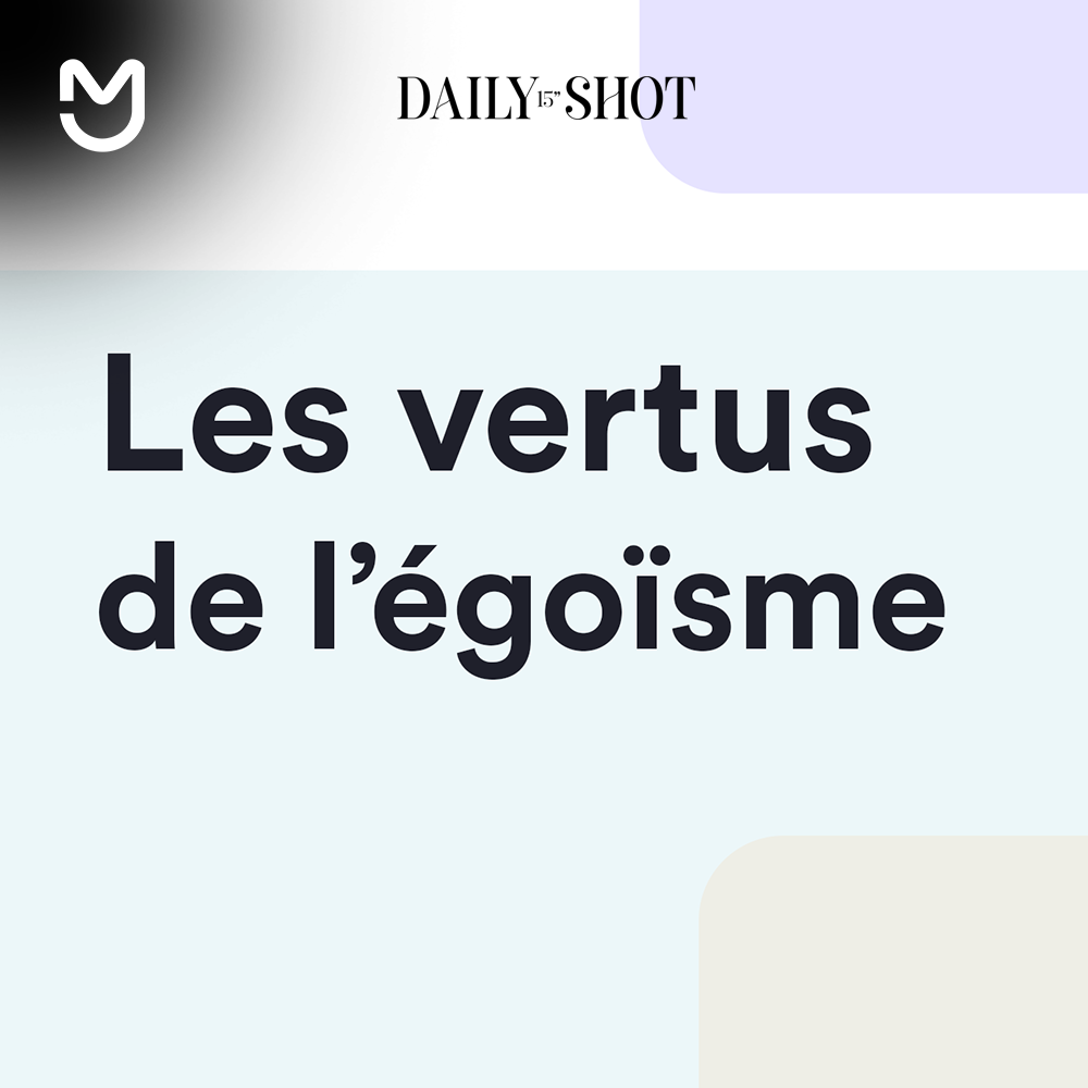 Les vertus de l'égoïsme