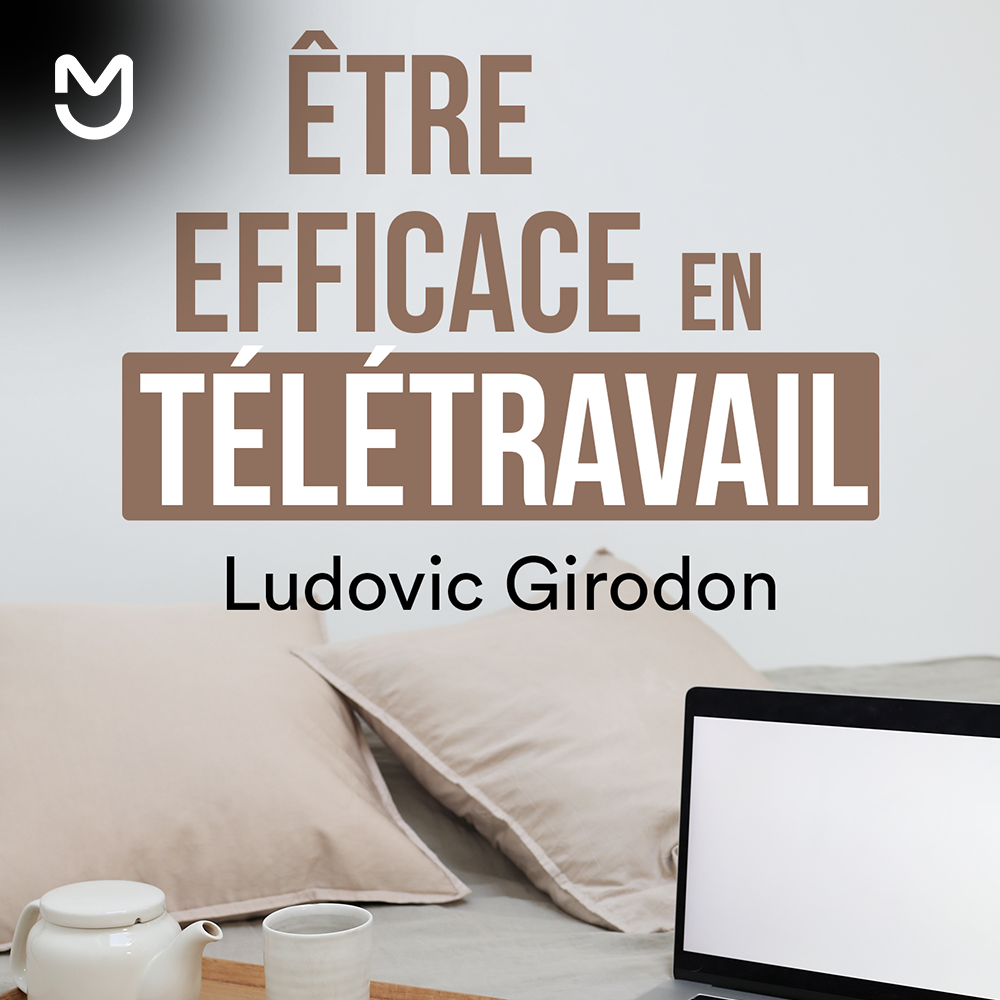 Être efficace en télétravail