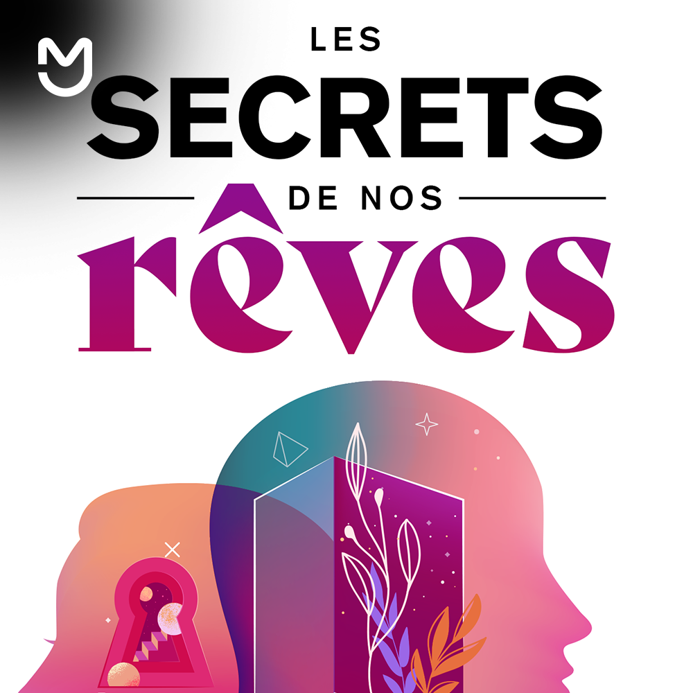 Les secrets de nos rêves