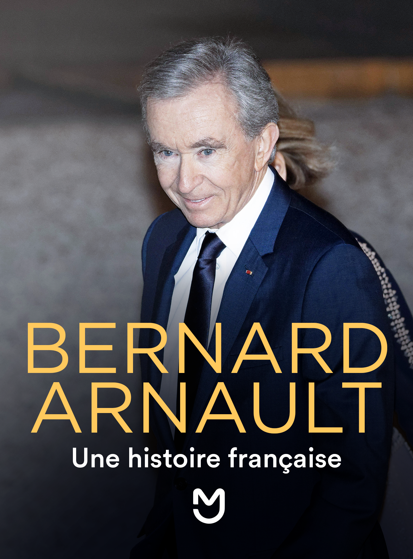 Bernard Arnault, une histoire française