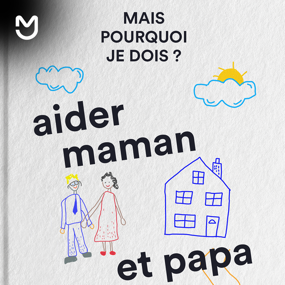 Aider Maman et Papa