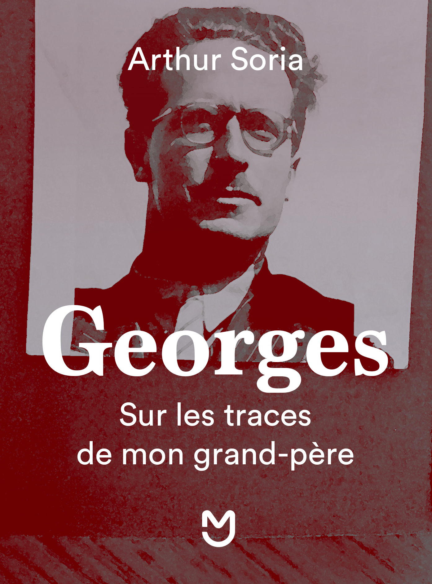 Georges, sur les traces de mon grand père