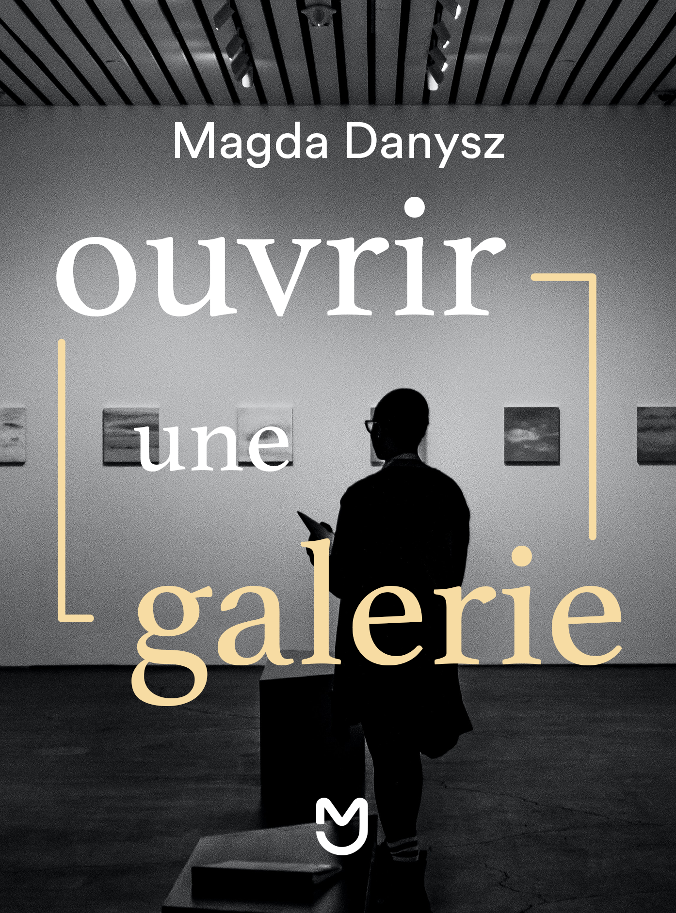 Ouvrir une galerie