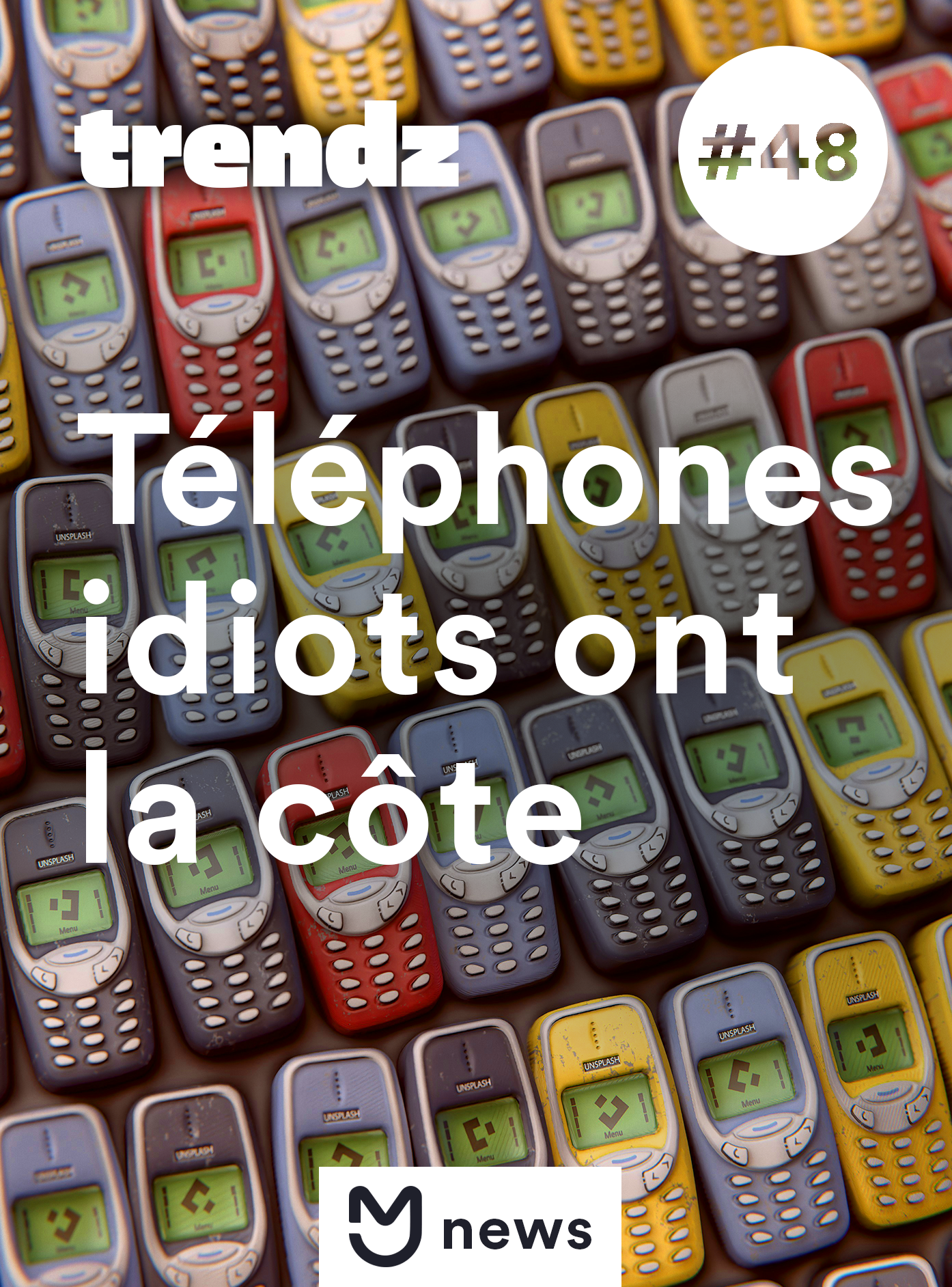 Les téléphones idiots ont la côte 