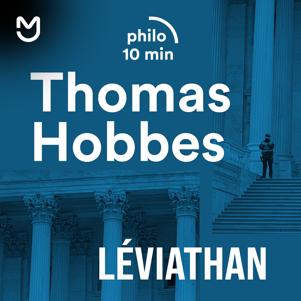 Léviathan : pourquoi l’État fait peur - Thomas Hobbes