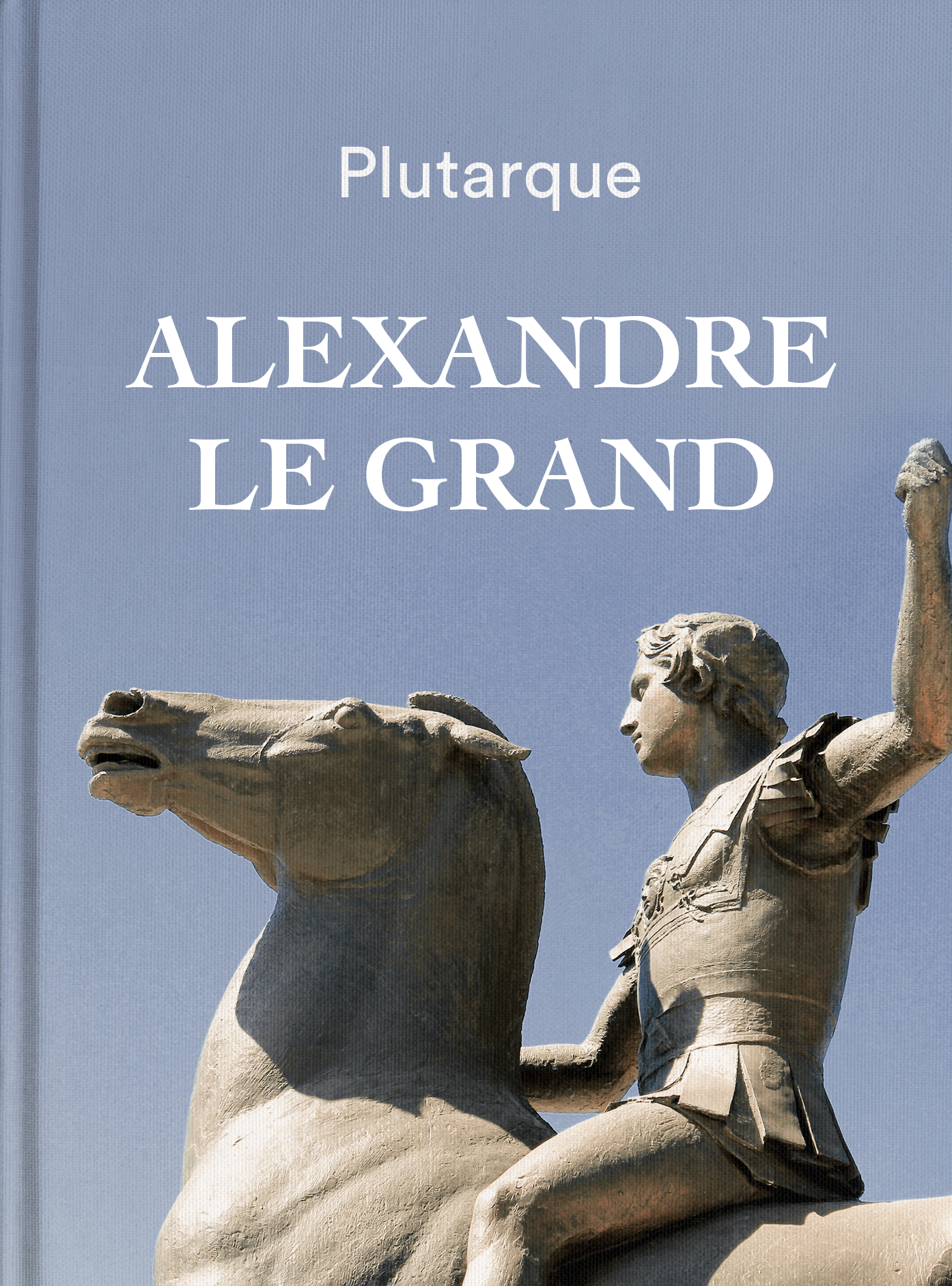 Alexandre le Grand - Plutarque