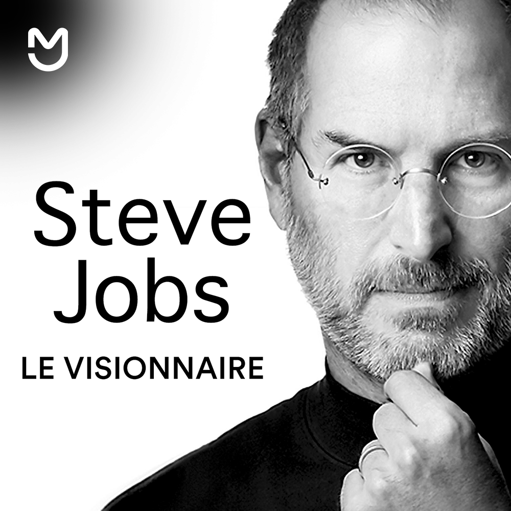 Steve Jobs, le visionnaire