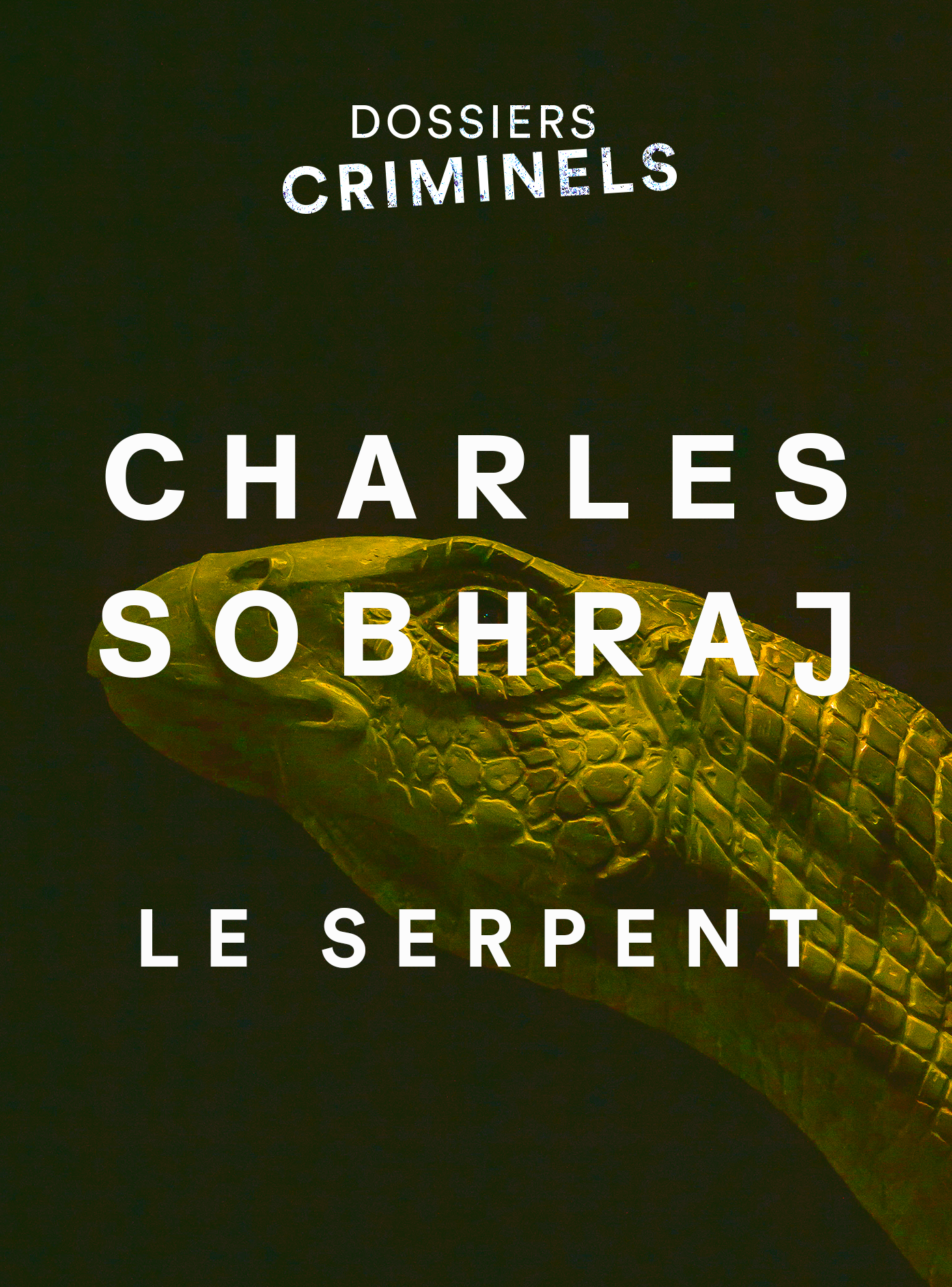 Charles Sobhraj - Le serpent