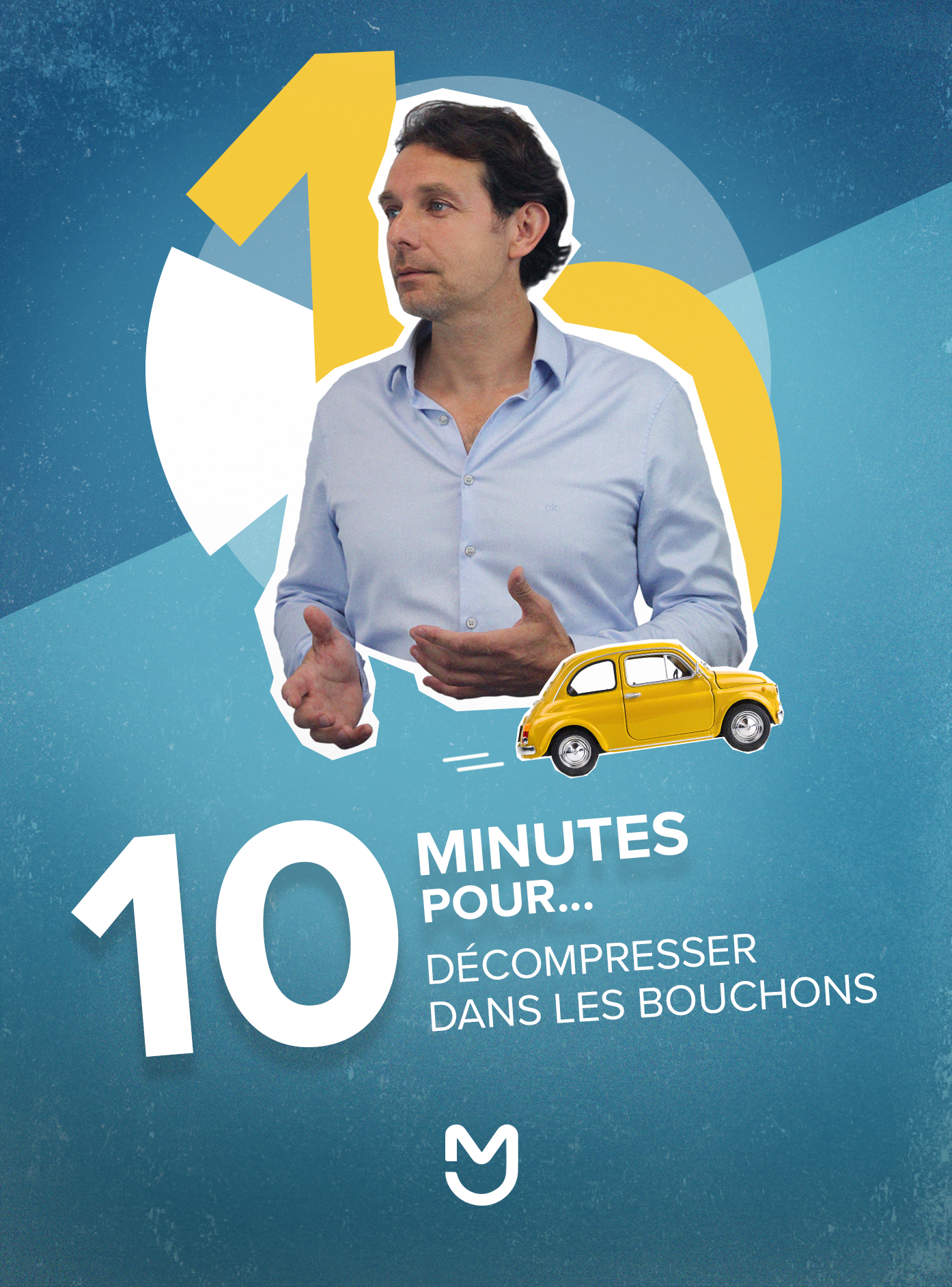 10min pour... décompresser dans les bouchons !