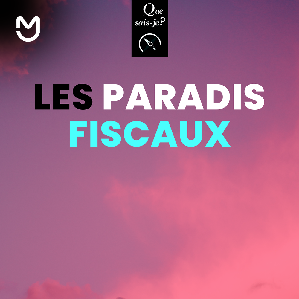 Les paradis fiscaux