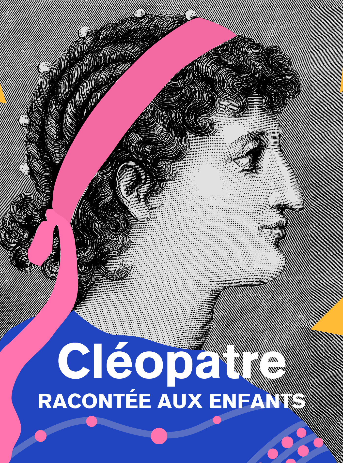 Cléopâtre, racontée aux enfants