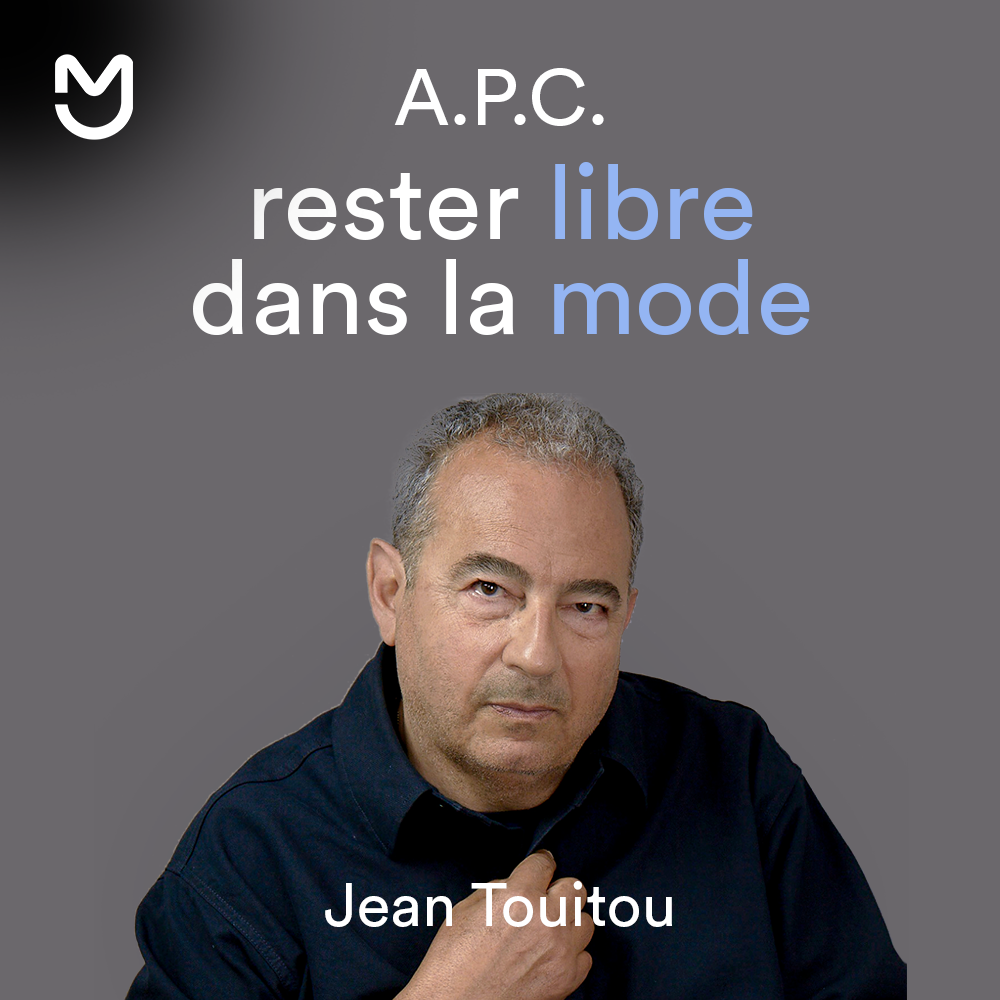 Jean Touitou : A.P.C., rester libre dans la mode