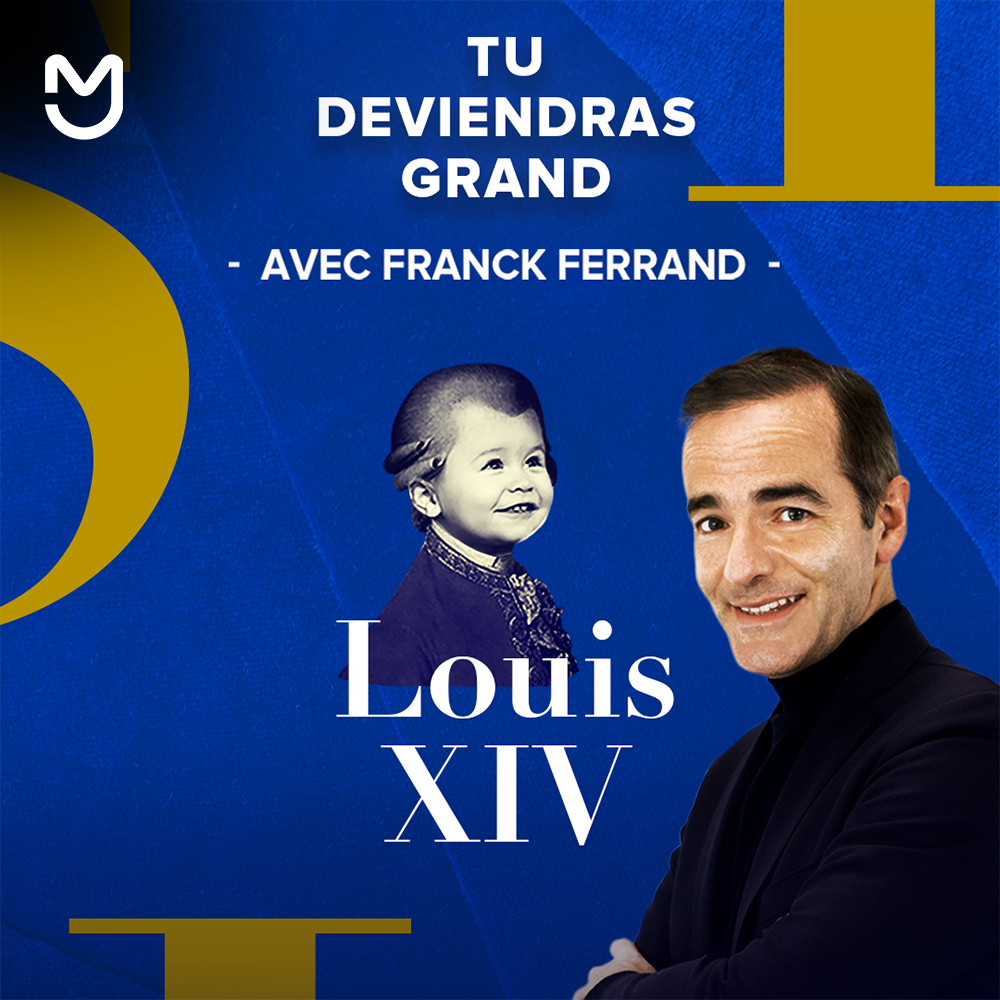 Franck Ferrand, Louis XIV